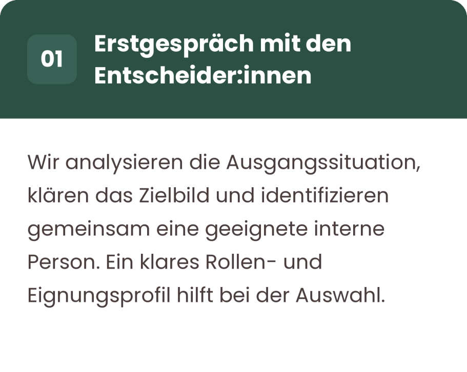 1. Erstgespräch mit der Geschäftsführung
Wir analysieren die Ausgangssituation, klären das Zielbild